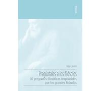 Pregúntales a los filósofos