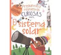 Preguntas Y Respuestas Curiosas Sobre...El Sistema Solar - [Livre en VO] Rooney, Anne (Auteur)