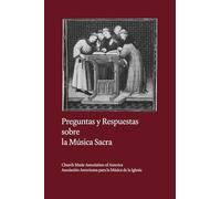 Preguntas y Respuestas sobre la Música Sacra