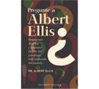 PREGUNTE A ALBERT ELLIS
