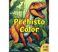 PréhistoColor: Livre de Coloriage sur les Animaux Préhistoriques pour les Enfants
