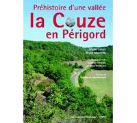 Préhistoire d'une vallée la Couze en Périgord La Couze en Périgord - Michek Lenoir - Confluences Eds - broché - Essai