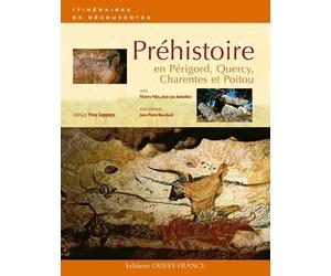 Préhistoire en Périgord, Quercy, Charentes et Poitou