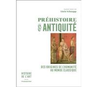 Alain Schnapp – Préhistoire et Antiquité – Des origines de l'humanité au monde classique – Broché