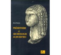 Prehistoire Et Archeologie Aujourd'hui