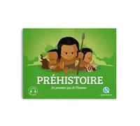 Préhistoire Les premiers pas de l'homme - Bruno Wennagel - Quelle Histoire - broché - Document jeunesse