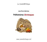 Préhistoires Grotesques
