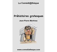 Préhistoires Grotesques