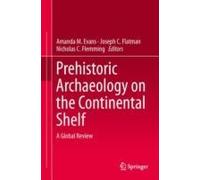 Prehistoric Archaeology On The Continental Shelf