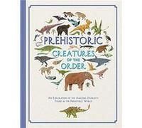 Prehistoric Creatures of the Order by Jules Howard Unknown (Auteur)