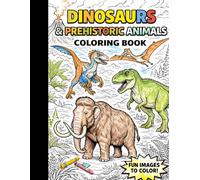 Prehistoric Giants: A Realistic Dinosaur Coloring Book for Kids and Teens: Intricate Paleo-Illustrations of Dinosaurs and Prehistoric Mammals for Aspiring Artists