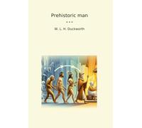 Prehistoric man (Classic Books)