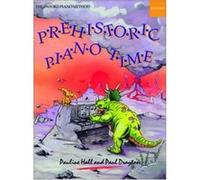 Prehistoric Piano Time, Piano Time Paul Drayton, Pauline Hall (Auteur)