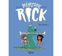 Préhistoric Rick, Tome 04: Cro, c'est cro !