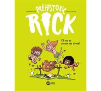 Préhistoric Rick, Tome 05 Douze ans et toutes ses dents ! - Hervé Eparvier - Bd Kids - broché - Bande dessinée jeunesse