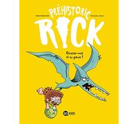Préhistoric Rick, Tome 06: Chasse-moi si tu peux !