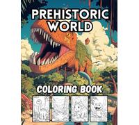 Prehistoric World: 40 Big and Roaring Dinosaur Designs for Kids