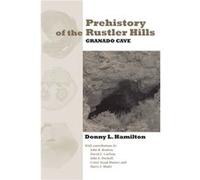 Prehistory of the Rustler Hills - Donny L. Hamilton - University of Texas Press - Livre en Anglais - Paperback Donny L. HamiltonDonny L. Hamilton (Auteur)