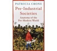 PreIndustrial Societies by Patricia Crone Patricia Crone (Auteur)