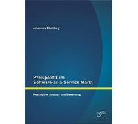 Preispolitik Im Software-As-A-Service Markt: Deskriptive Analyse Und Bewertung