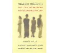 Prejudicial Appearances Kwame Anthony Appiah, Robert Post (Auteur)