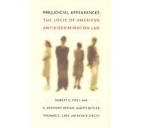 Prejudicial Appearances: The Logic of American Antidiscrimination Law