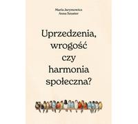 Préjugés, hostilité ou harmonie sociale ?