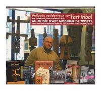 Préjugés Occidentaux Sur L'art Tribal