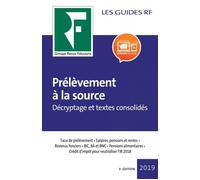 Prélèvement à la source 2019 Décryptage et textes non codifiés. Taux de prélèvements. Salaires, pensions et rentes. Revenus fonciers. BIC, BA et BNC. Pensions alimentaires. Crédit d'impôt pour l'année