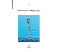 Préliminaires à la mythologie