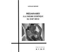 Preliminaires a la Théorie Esthétique du Xviiie Siècle