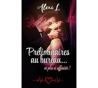 Préliminaires au bureau... et plus si affinités !