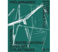 Préliminaires - Etudes Et Maquettes - Collection Centre National Des Arts Plastiques