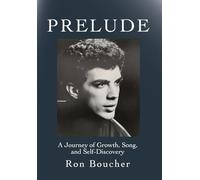Prelude: A Journey of Growth, Song, and Self-Discovery