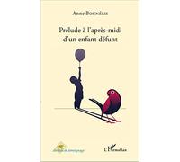 Prélude à l'après-midi d'un enfant défunt