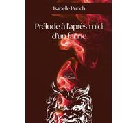 PRÉLUDE À L'APRÈS-MIDI D'UN FAUNE