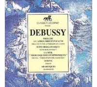 Prélude À L'après-Midi D'un Faune, Suite Bergamasque, La Mer, Syrinx, Arabesques