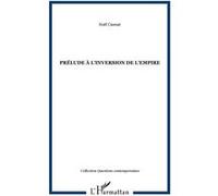 Prélude à l'inversion de l'empire - Noël Cannat - L'harmattan - broché - Etude