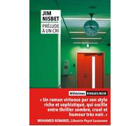 Prélude à un cri - Jim Nisbet - Rivages - Poche - Roman