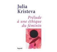 Prélude à une éthique du féminin