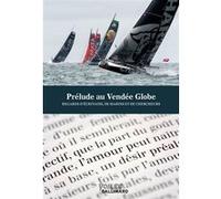 Prélude au Vendée Globe Collectif (Auteur)