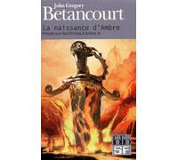 Prélude aux Neuf Princes d'Ambre, III : La naissance d'Ambre – Gallimard