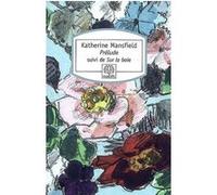 Prélude Katherine Mansfield (Auteur), Fabrice Hugot (Traduction)