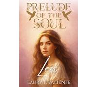 Prelude of the Soul: Lea