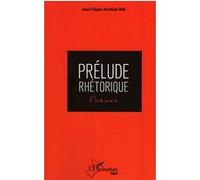 Prélude rhétorique Jean Pépin Aristide Bre (Auteur)