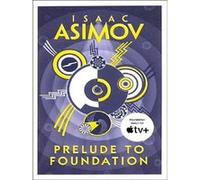 Prelude to Foundation Isaac Asimov (Auteur)
