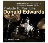 PRELUDE TO REAL LIFE