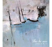 Sur La Mer – Prelude to The Sea (EP) – CD