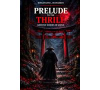 Prelude to the Thrill: Ghostly Echoes of Japan