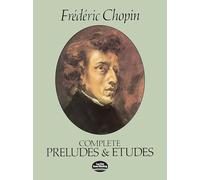 CHOPIN F. - COMPLETE PRELUDES ET ETUDES - PIANO